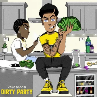 Dirty Party by Yang Dagrin