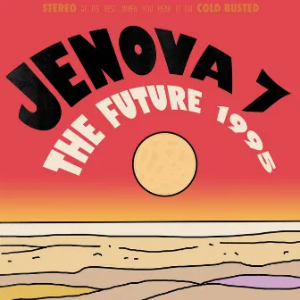 The Future 1995 by Jenova 7