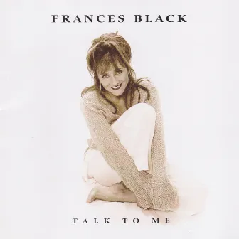 Talk to Me by Frances Black