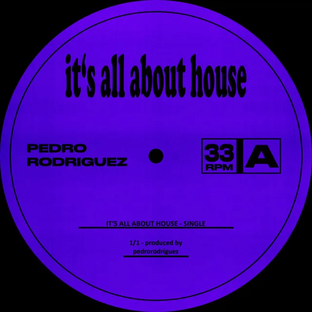 it's all about house