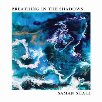 Breathing in the Shadows by Saman Shahi