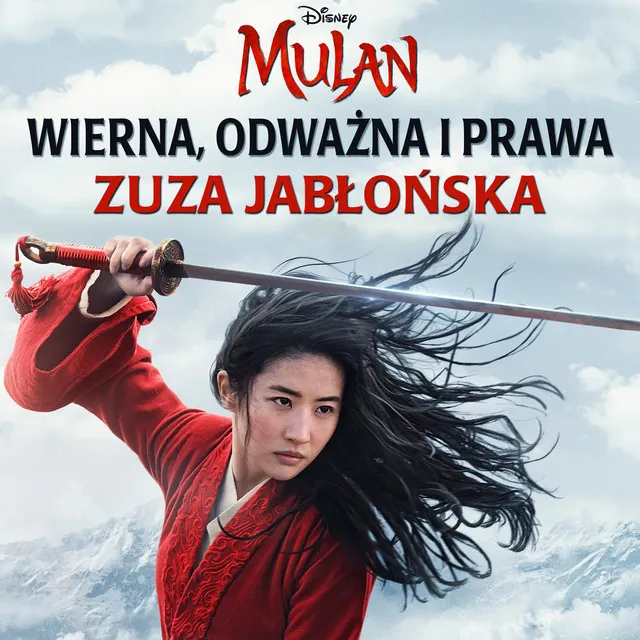 Wierna, odważna i prawa - z filmu „Mulan”