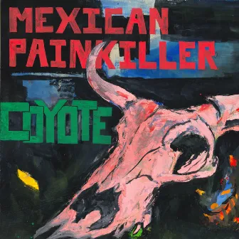 Coyote by Mexican Painkiller