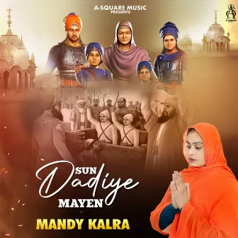 Sun Dadiye Mayen by Mandy Kalra