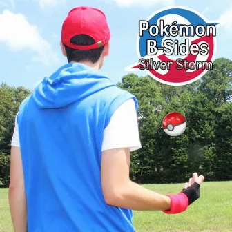 Pokémon B-Sides by Silver Storm