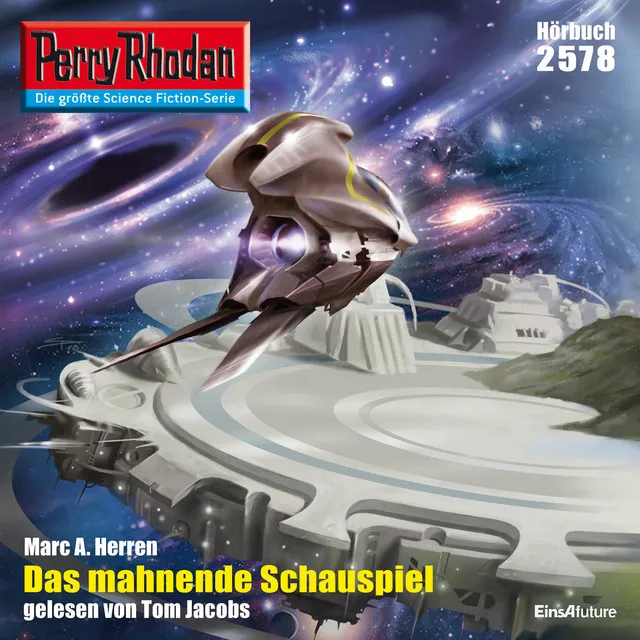 Das mahnende Schauspiel [Perry Rhodan - Erstauflage 2578 (Ungekürzt)]