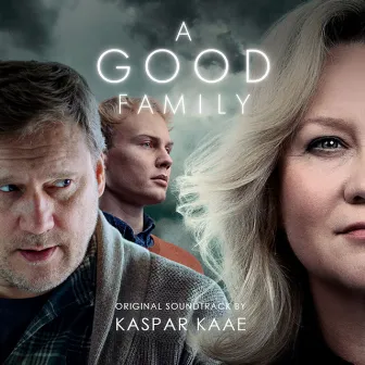 A Good Family (Original Series Soundtrack) by Kaspar Kaae