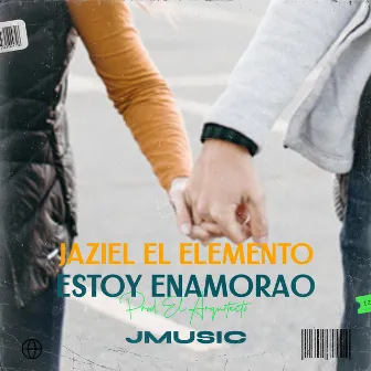 Estoy Enamorao by Jaziel El Elemento