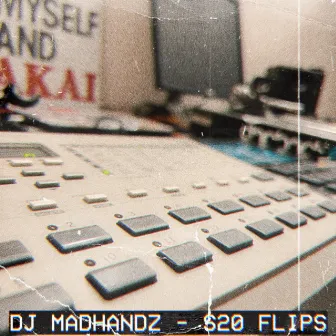 S20 Flipz by DJ Madhandz