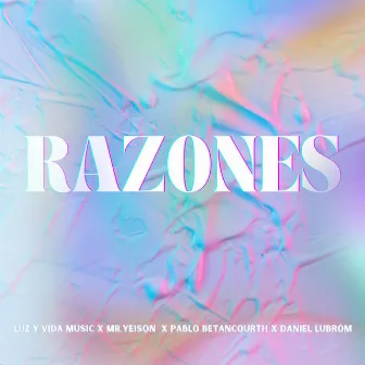 Razones by Luz y Vida Music