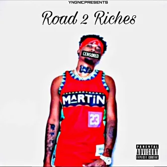 Road 2 Riches by T-Hicks