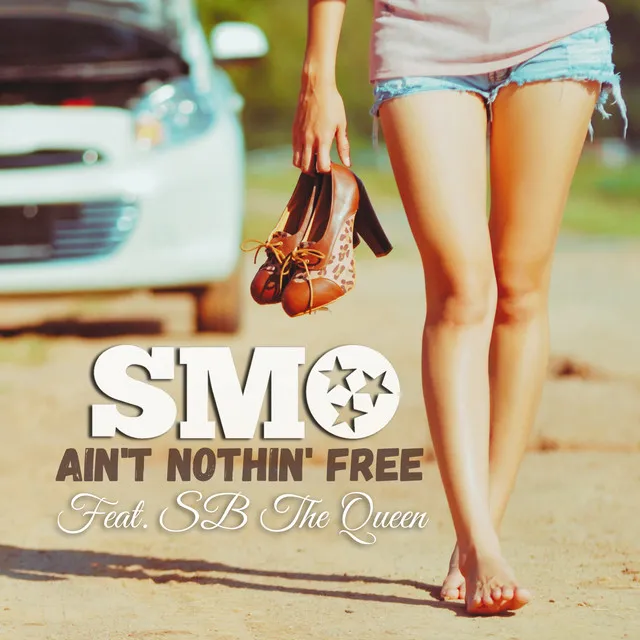 Ain't Nothin' Free (feat. SB the Queen)