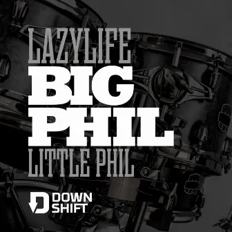 Big Phil / Little Phil by Lazylife