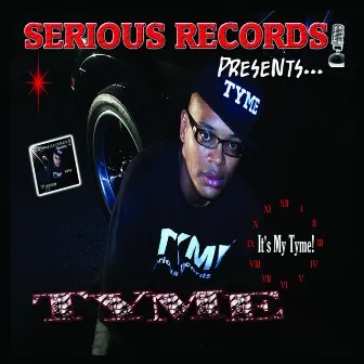 It's My Time (Serious Records Presents) by Tyme