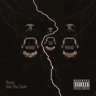 Word Is Bond - Single by Halord