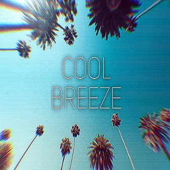 Cool Breeze by Critical Matter