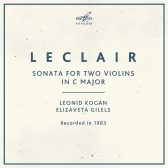 Leclair: Sonata for Two Violins in C Major by Elizaveta Gilels