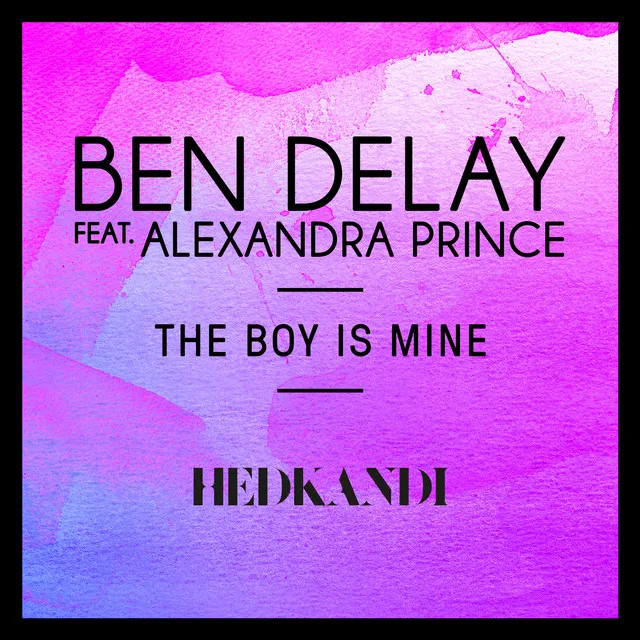 The Boy Is Mine (feat. Alexandra Prince) - Mark Lower Remix