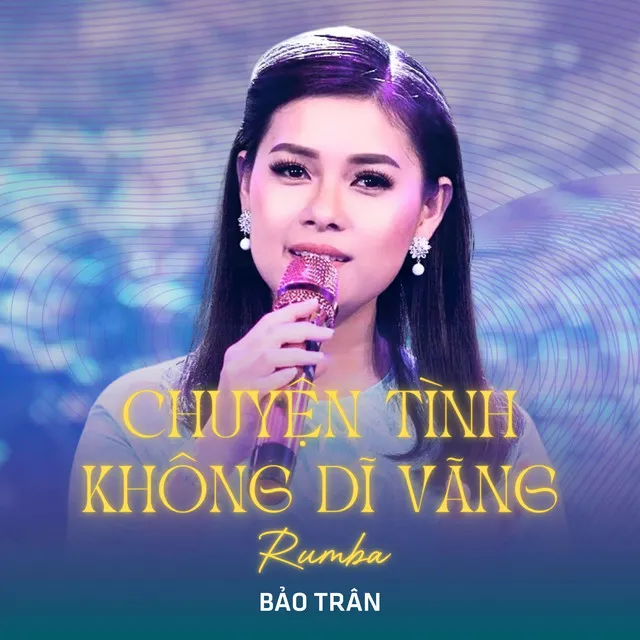 Chuyện Tình Không Dĩ Vãng (Rumba)