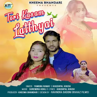 Teri Kasam Lathyai by Khushpal Khush