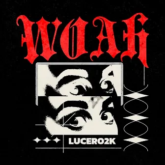 WOAH by Lucero2K