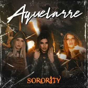 Aquelarre by Sorority