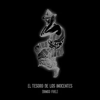 El Tesoro de los Inocentes (Bingo Fuel) by Indio Solari