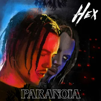 Paranoia by HEX