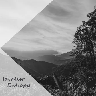 Entropy by Idealist