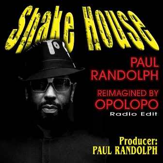 Shake House (Opolopo Reimagination) [Radio Edit] by Paul Randolph