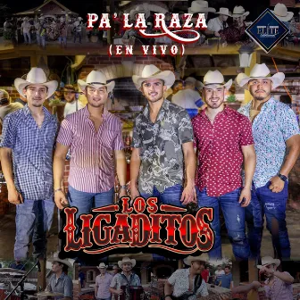 Pa' la Raza by Los Ligaditos