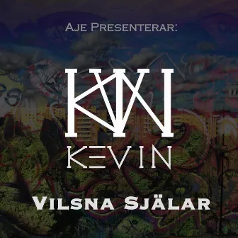 Vilsna Själar by Kevin