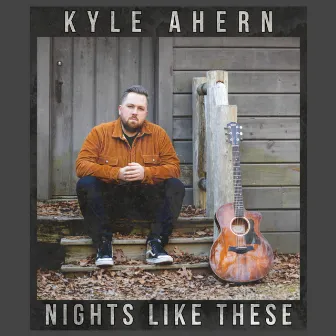 Nights Like These by Kyle Ahern