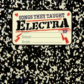 Songs They Taught Electra by Electra