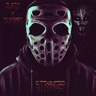 Stranger by Zlato