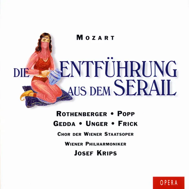 Mozart: Die Entführung aus dem Serail, K. 384, Act 1: "Ihr Schmerz, ihre Tränen...Marsch! Marsch! Marsch!" (Selim, Pedrillo, Belmonte, Osmin)