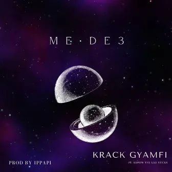 Me De3 by Krack Gyamfi