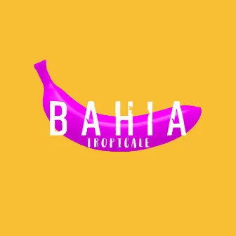 Tropicale by Bahia