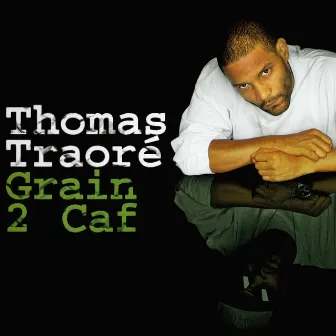 Thomas Traoré by Grain de Caf’