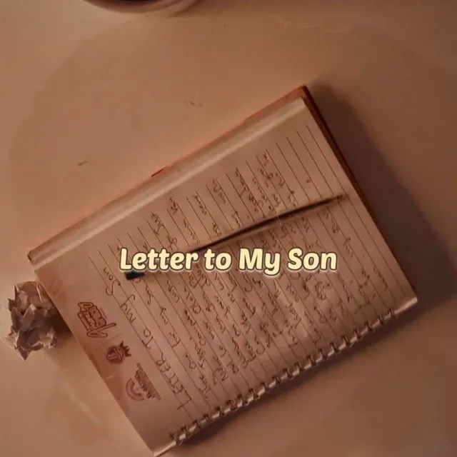 Letter To My Son