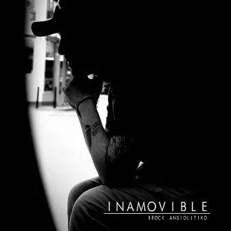 Inamovible by Brock Ansiolitiko