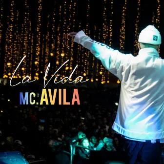 La Vida by MC Avila