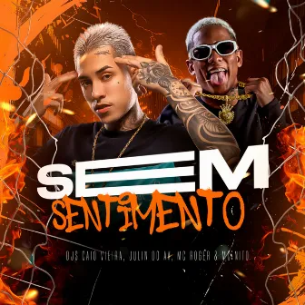 Sem Sentimento (Versão BH) by Dj Caio Vieira