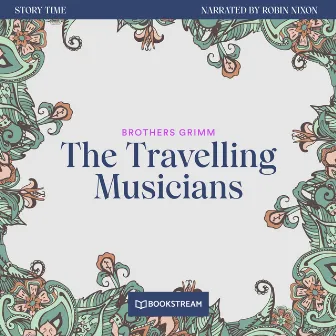 The Travelling Musicians [Story Time, Episode 52 (Unabridged)] by Unknown Artist