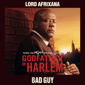 Bad Guy (feat. Lord Afrixana) by Lord Afrixana