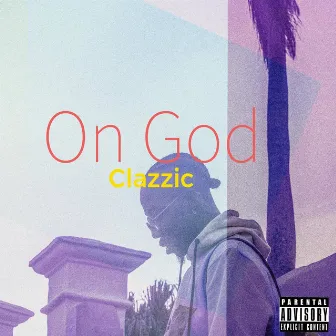 On God by Clazzic