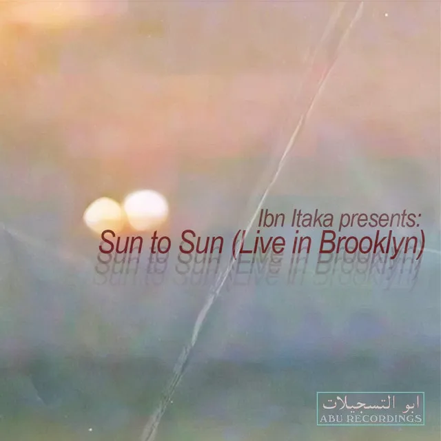 Sun to Sun - Live in Brooklyn