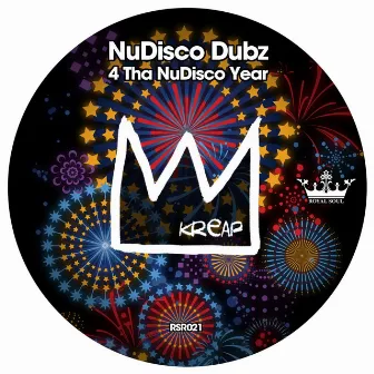 Kreap Presents: Nudisco Dubz 4 Tha NuDisco Year by Kreap