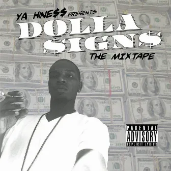 Dolla Signs by Ya Hiness