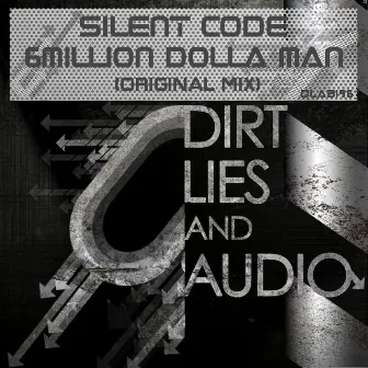 6Million Dolla Man by Silent Code